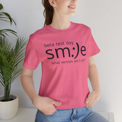 Beta Test Day Shirt - Funny Tech Gamer Tee - Unisex Statement Streetwear - sm:)e
