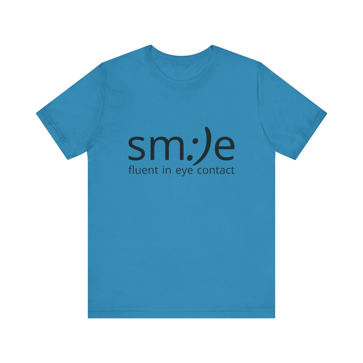 Unisex Jersey Short Sleeve Tee | sm:)e Fluent in Eye Contact | Confidence Streetwear