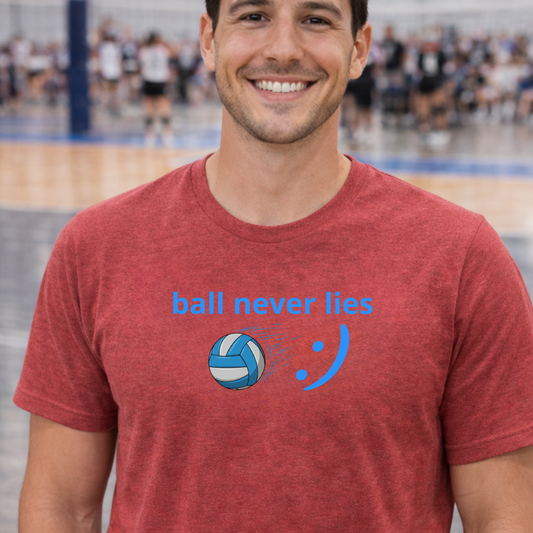 The Ball Never Lies - Volleyball Streetwear Tee